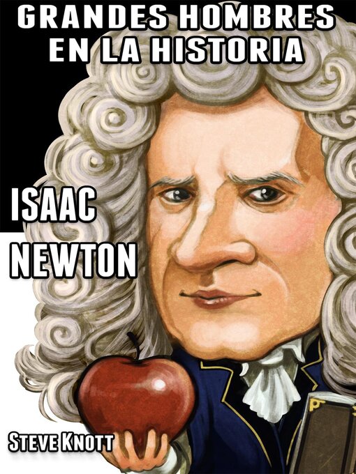 Title details for Isaac Newton by Steve Knott - Available